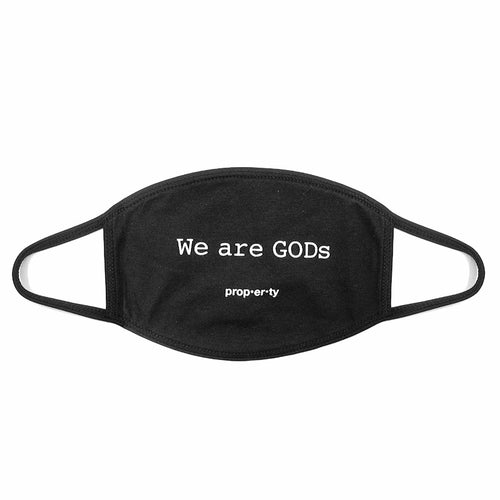 WE ARE GODS PROPERTY 100% COTTON MASK